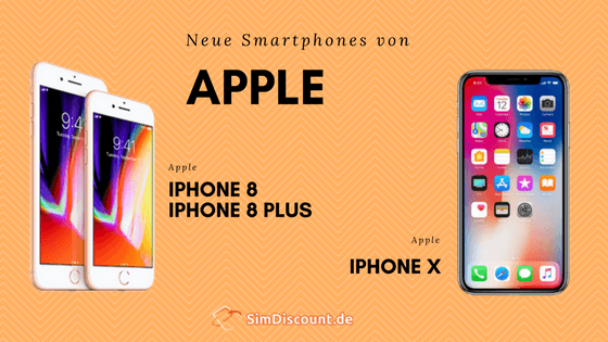 iPhone 8, iPhone 8 Plus & iPhone X im Vergleich