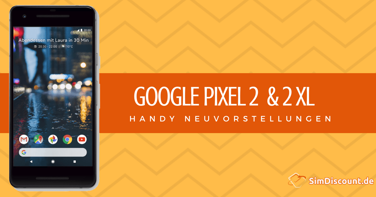 Google Pixel 2 – Handys mit High-end Technologie