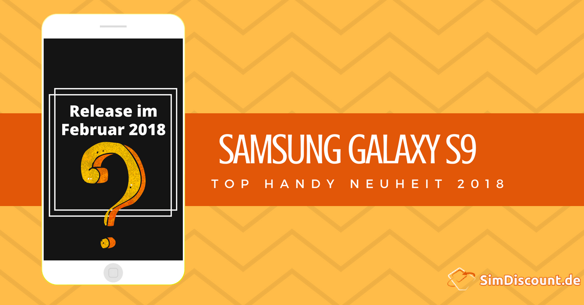 Samsung Galaxy S9 im Februar erwartet