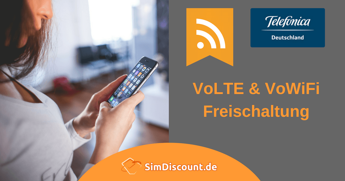 VoLTE und VoWiFi für Telefónica Deutschland Kunden